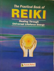 The Practical Book Of Reiki