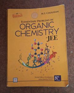 Organic Chemistry by MS Chouhan