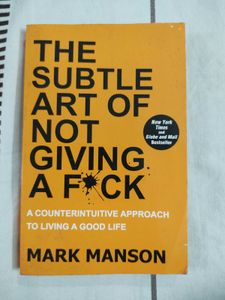 The Subtle Art Of Not Giving A F*ck Mark Manson
