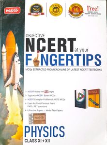 MTG NCERT at your Fingertips Physics 11&12