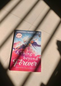 A Thing Beyond Forever By Novoneel Chakraborty