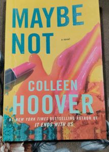 Maybe Not: A Novel