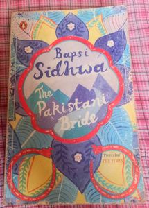The Pakistani Bride - Bapsi Sidhwa