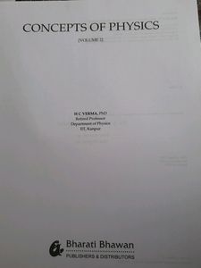 HC verma This Is An HC VERMA  Volume 2 Physics Book , Has Not Been Used Even For Once , In A Great Condition , And This Book Is From Bharati Bhawan , The Original Price Of The Book Is 440