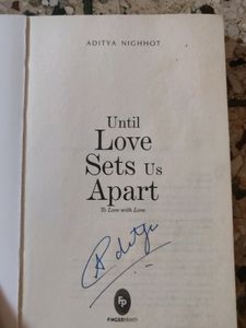 Until Love Sets Us Apart By Aditya Nighhot