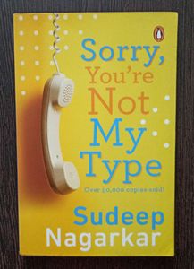 Sorry, You're Not My Type By Sudeep Nagarkar