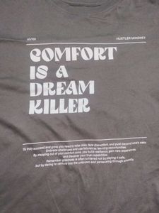 Comfort is a Dream Killer Tee