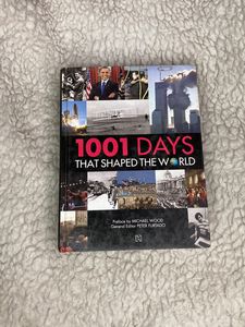 1001 Days That Shaped The World
