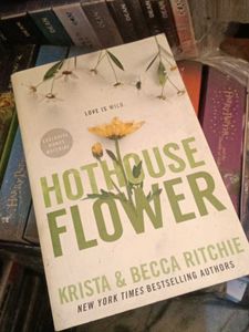 Hothouse Flower by Krista & Becca Ritchie original