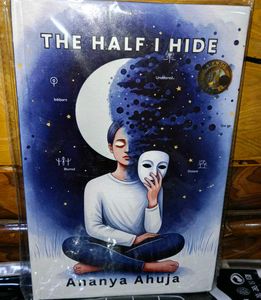 The Half I Hide by Ananya Ahuja