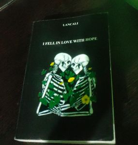 I Fell In Love With Hope