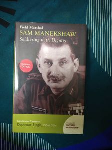 Field Marshall Sam Manekshaw Soldiering With Dignity