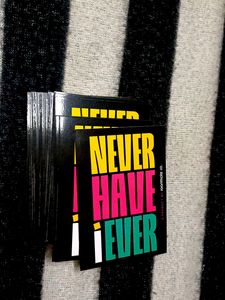 &#34;Never Have I Ever&#34;- The classic party game!