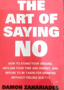 The Art of Saying No