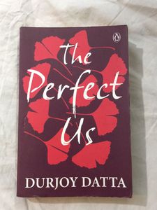 The Perfect Us by Durjoy Datta