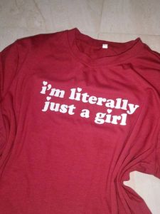 i am literally just a girl tee