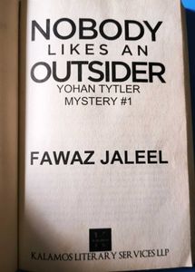 Nobody Likes an Outsider by Fawaz Jaleel