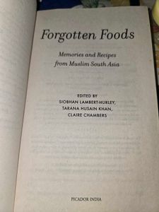 Forgotten Foods: Muslim South Asia Cookbook