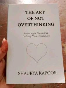 The Art Of Not Overthinking