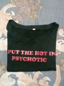 "i put the Hot in Psychotic" Tee