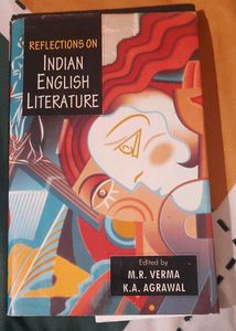 Reflections On Indian English Literature.