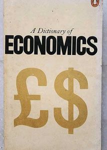 A dictionary of economics