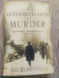 The Interpretation Of Murder - Jed Rubenfeld
