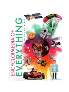Encyclopedia Of Everything : IN OUR UNIVERSE