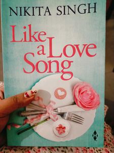 Like a Love Song by Nikita Singh