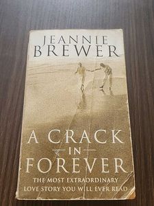 A Crack In Forever (Jeannie Brewer)