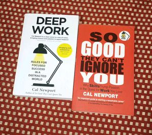 Deep Work & So Good They Can't Ignore You