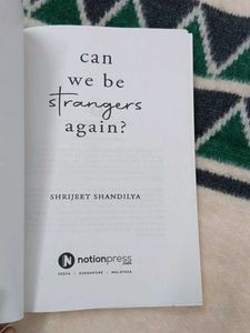 Can We Be Strangers Again?