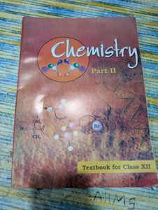 NCERT Chemistry Part II - Class XII
