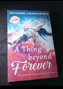 A Thing Beyond Forever by Novoneel Chakraborty