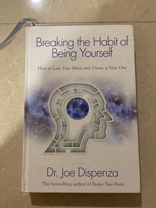 Breaking the Habit of Being Yourself