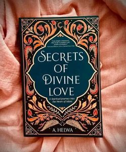 Secrets of Divine Love by A. Helwa