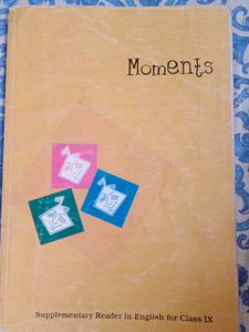 MOMENTS Supplementary Reader In English Class IX