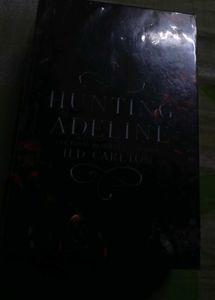 Hunting Adeline By H G CARLTON