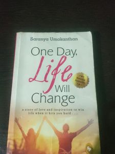 One Day Life Will Change
