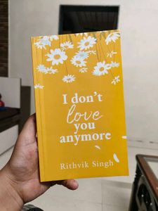 I Don't Love You Anymore| Rithvik Singh|