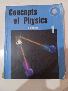 Concepts of Physics by H.C. Verma Vol. 1
