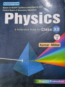 Class XII Physics Part 1 &amp;2  - Kumar Mittal