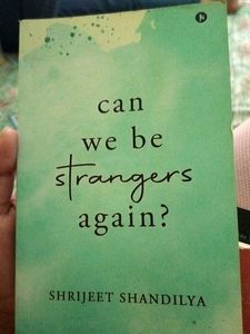 Can We Be Strangers Again?