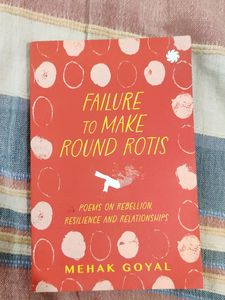 Failure To Make Round Rotis By Mehak Goel