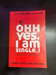 Ohh Yes, I Am Single