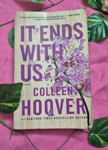 IT ENDS WITH US a Novel By Colleen Hoover