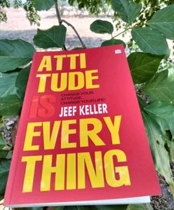 Attitude Is Everything - Jeef Keller