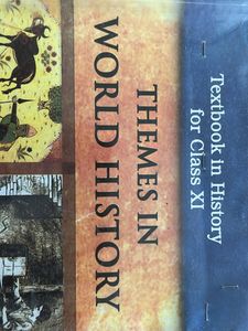 Themes in World History Textbook for Class XI