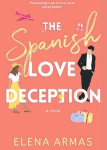 The Spanish Love Deception - Elena Armas