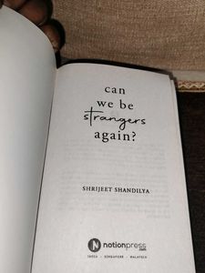 Can We Be Strangers Again?